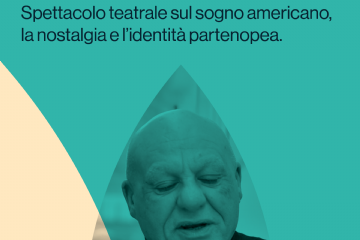 Era l’America.
Peppe Lanzetta.
Prodotto da JuJu Entertainment.
Spettacolo teatrale sul sogno americano,
la nostalgia e l’identità partenopea.